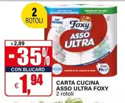 Il Gigante Carta cucina asso ultra FOXY offerta