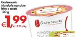 Deco Supermercati Gastronauta Mandorle sgusciate fritte e salate offerta