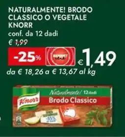 Bennet Naturalmente! brodo classico o vegetale KNORR offerta