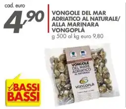 Italmark Vongole del mar adriatico al naturale/ alla marinara vongoplà offerta