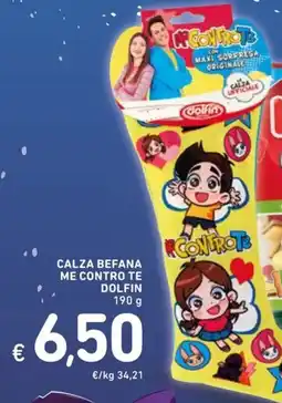 Spazio Conad Calza befana me contro te DOLFIN offerta