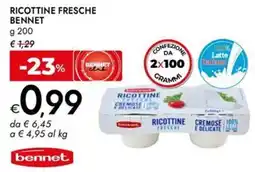 Bennet Ricottine fresche BENNET offerta