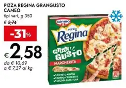 Bennet Pizza regina grangusto CAMEO offerta