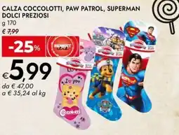 Bennet Calza coccolotti, paw patrol, superman dolci preziosi offerta