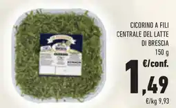 Conad Superstore Cicorino a fili CENTRALE DEL LATTE DI BRESCIA offerta