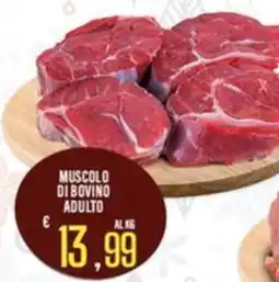Supermercati EffePiù Muscolo di bovino adulto offerta