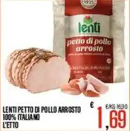 Supermercati EffePiù Lenti petto di pollo arrosto 100% italiano offerta