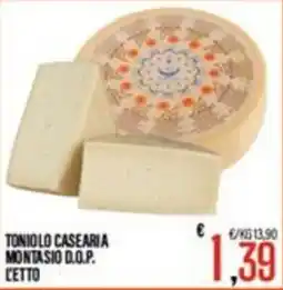 Supermercati EffePiù Tonio lo casearia montasio d.o.p. offerta