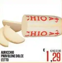 Supermercati EffePiù Auricchio provolone dolce offerta