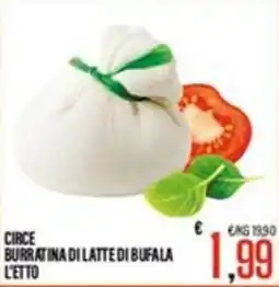 Supermercati EffePiù Circe burratina di latte di bufala offerta
