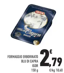 Conad Superstore Formaggio erborinato blu di capra IGOR offerta