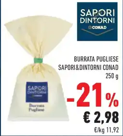 Conad Superstore Burrata pugliese SAPORI&DINTORNI CONAD offerta
