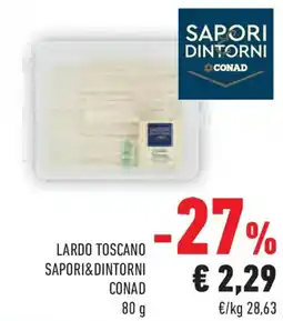 Conad Superstore Lardo toscano SAPORI&DINTORNI CONAD offerta