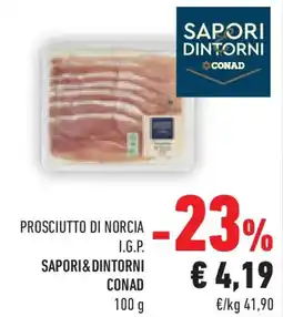 Conad Superstore Prosciutto di norcia i.g.p. SAPORI&DINTORNI CONAD offerta