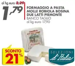 Italmark Formaggio a pasta molle robiola bosina due latti piemonte offerta