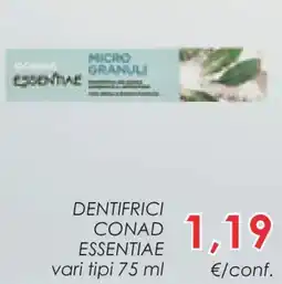Conad Superstore Dentifrici CONAD ESSENTIAE offerta