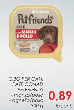 Conad Superstore Cibo per cani patè conad PETFRIENDS offerta