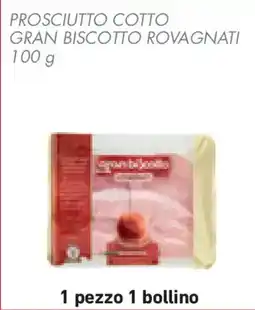 Conad Superstore Prosciutto cotto gran biscotto ROVAGNATI offerta