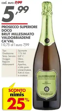 Italmark Prosecco superiore docg brut millesimato valdobbiadene ca'val offerta
