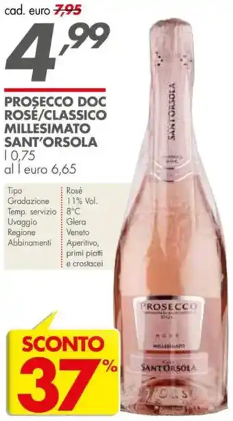 Italmark Prosecco doc rosé/classico millesimato SANT'ORSOLA offerta