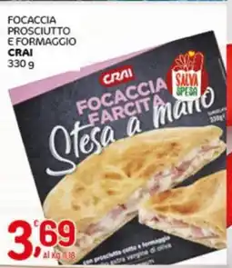 Crai Focaccia prosciutto e formaggio CRAI offerta