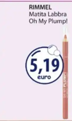 Acqua & Sapone RIMMEL Matita Labbra Oh My Plump! offerta