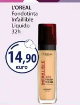 Acqua & Sapone L'OREAL Fondotinta Infaillible Liquido 32h offerta