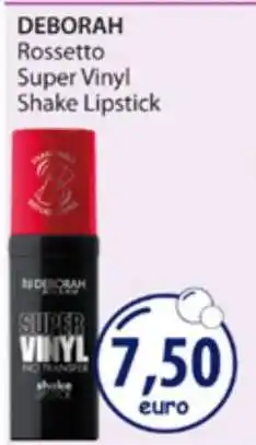 Acqua & Sapone DEBORAH Rossetto Super Vinyl Shake Lipstick offerta