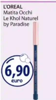 Acqua & Sapone L'OREAL Matita Occhi Le Khol Naturel by Paradise offerta
