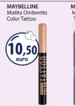 Acqua & Sapone MAYBELLINE Matita Ombretto Color Tattoo offerta