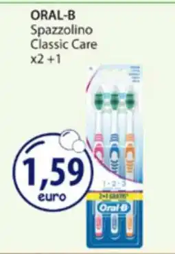Acqua & Sapone ORAL-B Spazzolino Classic Care x2 +1 offerta