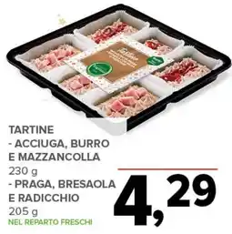 Todis Tartine -acciuga, burro e mazzancolla - praga, bresaola e radicchio offerta