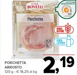 Todis Porchetta arrosto CASA BONELLI offerta