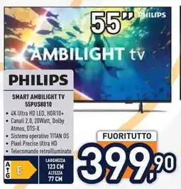 Unieuro PHILIPS SMART AMBILIGHT TV 55PUS8010 offerta