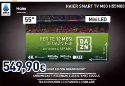 Unieuro HAIER SMART TV M80 H55M80 offerta