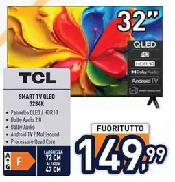 Unieuro TCL SMART TV QLED 32S4K offerta
