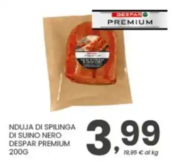 Nduja di spilinga di suino nero DESPAR PREMIUM