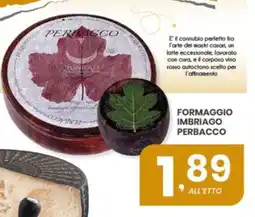 Despar Formaggio imbriago PERBACCO offerta