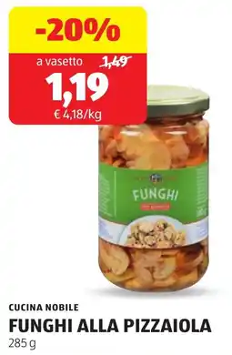 ALDI Cucina nobile funghi alla pizzaiola offerta