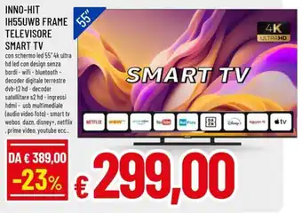 INNO-HIT IH55UWB FRAME TELEVISORE