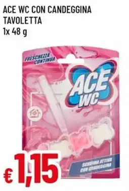 A&O Ace wc con candeggina tavoletta offerta