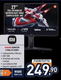 Unieuro Xiaomi GAMING MONITOR G PRO 271 EUIPS offerta