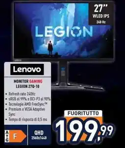 Unieuro Lenovo MONITOR GAMING LEGION 270-10 offerta