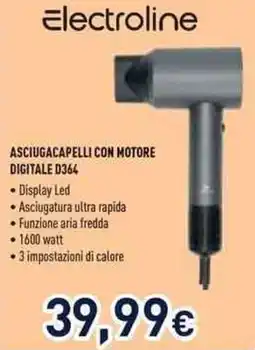 Unieuro Electroline ASCIUGACAPELLI CON MOTORE DIGITALE D364 offerta