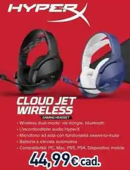 Unieuro Hyperx cloud jet wireless offerta