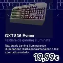 Unieuro GXTrust GXT 836 Evocx offerta
