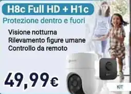 Unieuro EZVIZ H8c Full HD+ H1c Protezione dentro e fuori offerta