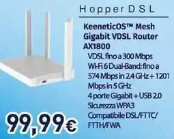 Unieuro Hopper DSL KeeneticOS Mesh Gigabit VDSL Router AX1800 offerta