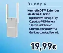 Unieuro Buddy 4 KeeneticOS Extender Mesh Wi-Fi N300 offerta