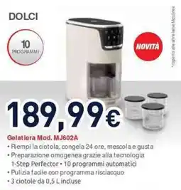 Unieuro Moulinex dolci Gelatiera Mod. MJ602A offerta